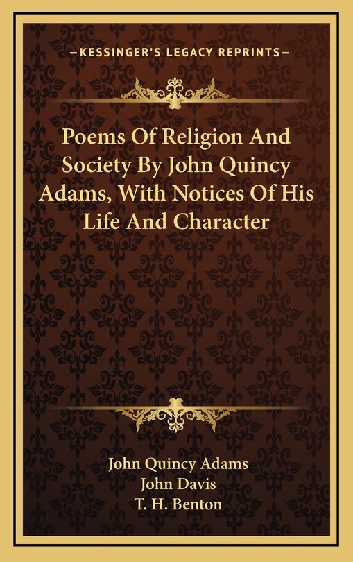 Front cover_Poems Of Religion And Society By John Quincy Adams, With Notices Of His Life And Character