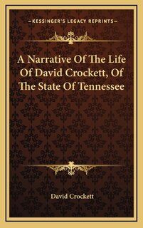 Couverture_A Narrative Of The Life Of David Crockett, Of The State Of Tennessee