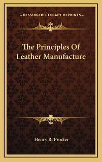Front cover_The Principles Of Leather Manufacture