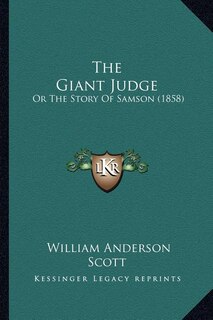 The Giant Judge: Or The Story Of Samson (1858)