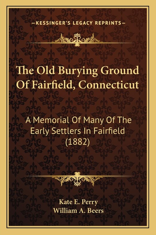 Front cover_The Old Burying Ground Of Fairfield, Connecticut