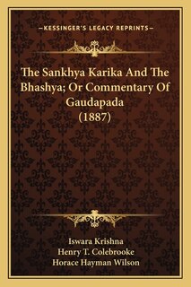 Front cover_The Sankhya Karika And The Bhashya; Or Commentary Of Gaudapada (1887)