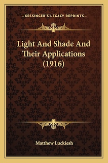 Couverture_Light And Shade And Their Applications (1916)