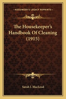 Couverture_The Housekeeper's Handbook Of Cleaning (1915)