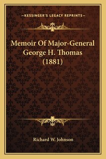 Couverture_Memoir Of Major-General George H. Thomas (1881)