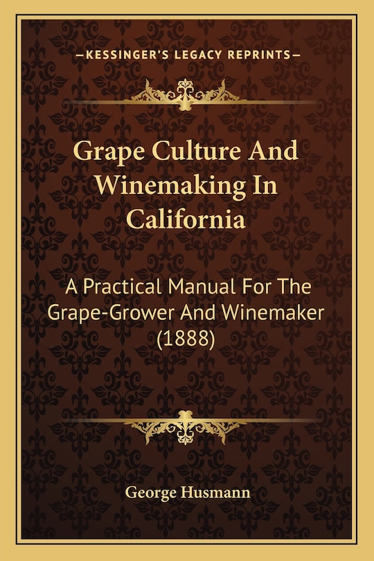 Couverture_Grape Culture And Winemaking In California