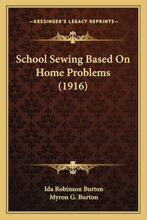 Front cover_School Sewing Based On Home Problems (1916)