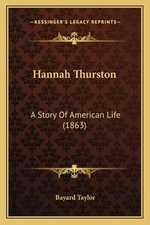 Hannah Thurston: A Story Of American Life (1863)