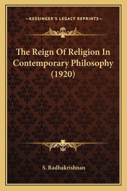 Front cover_The Reign Of Religion In Contemporary Philosophy (1920)