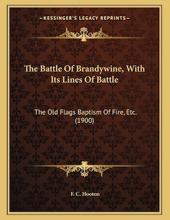 Front cover_The Battle Of Brandywine, With Its Lines Of Battle