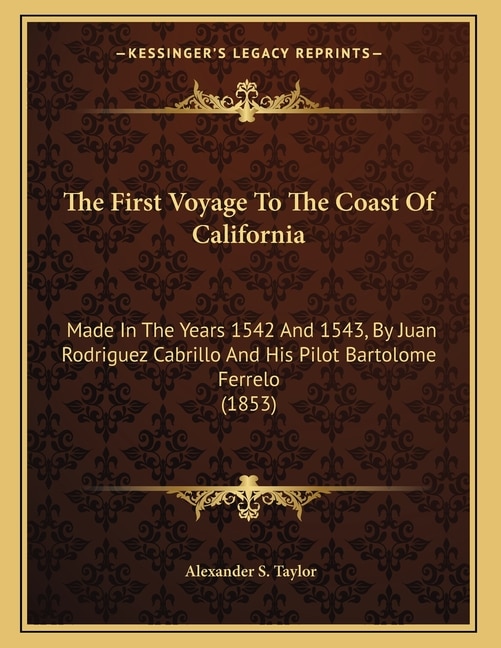 Couverture_The First Voyage To The Coast Of California