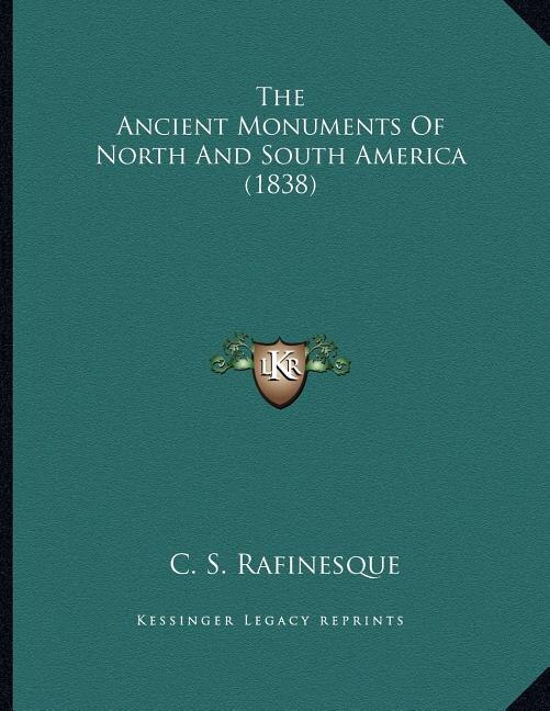 Front cover_The Ancient Monuments Of North And South America (1838)