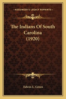 Front cover_The Indians Of South Carolina (1920)