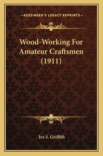 Couverture_Wood-Working For Amateur Craftsmen (1911)