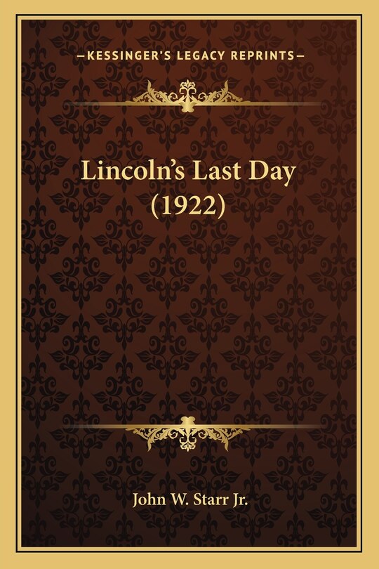 Front cover_Lincoln's Last Day (1922)