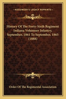 Front cover_History Of The Forty-Sixth Regiment Indiana Volunteer Infantry, September, 1861 To September, 1865 (1888)