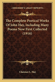 Front cover_The Complete Poetical Works Of John Hay, Including Many Poems Now First Collected (1916)