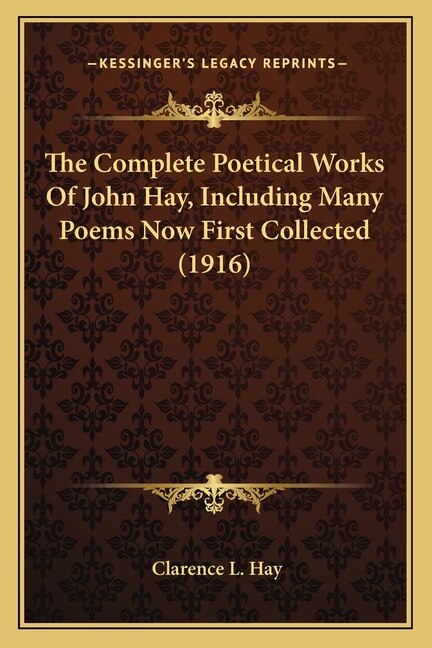 Front cover_The Complete Poetical Works Of John Hay, Including Many Poems Now First Collected (1916)