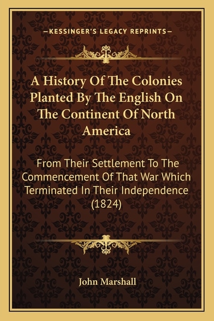 Front cover_A History Of The Colonies Planted By The English On The Continent Of North America