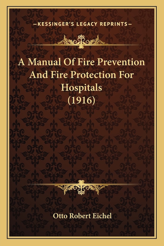 Couverture_A Manual of Fire Prevention and Fire Protection for Hospitals (1916)