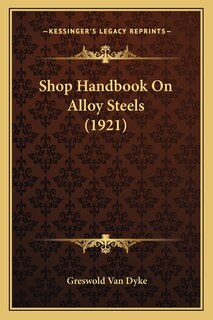 Front cover_Shop Handbook On Alloy Steels (1921)