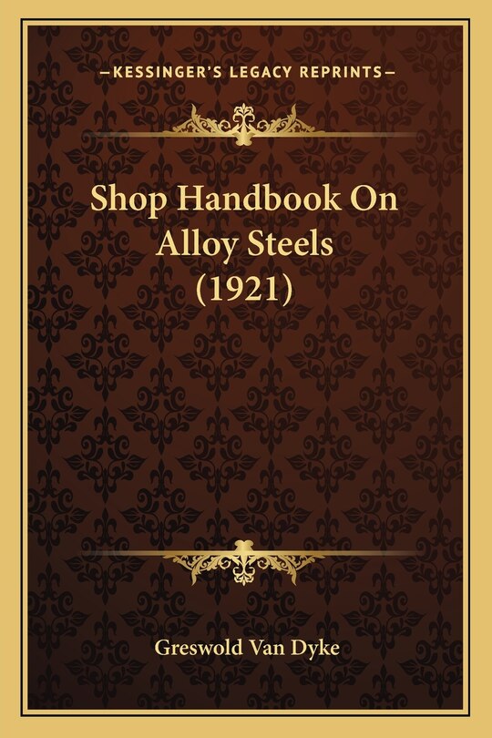 Front cover_Shop Handbook On Alloy Steels (1921)