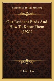 Couverture_Our Resident Birds And How To Know Them (1921)