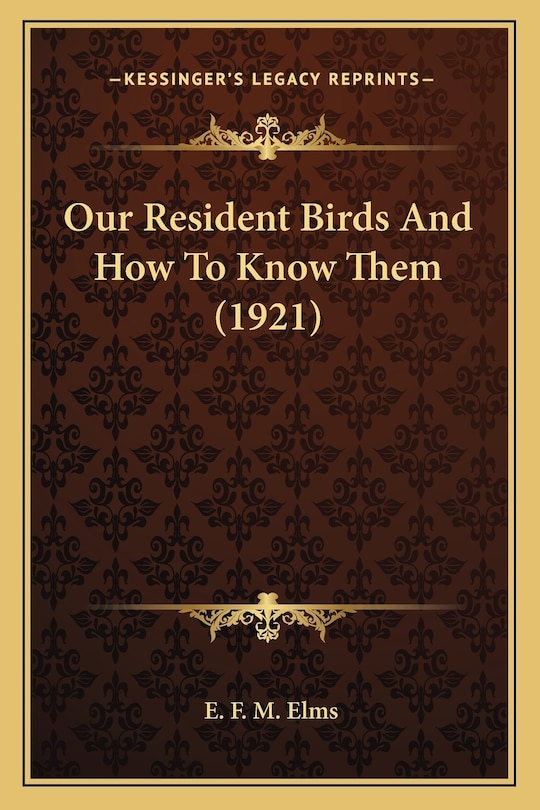 Couverture_Our Resident Birds And How To Know Them (1921)