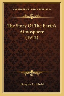 Couverture_The Story Of The Earth's Atmosphere (1912)