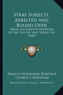 Front cover_Stray Subjects, Arrested And Bound Over