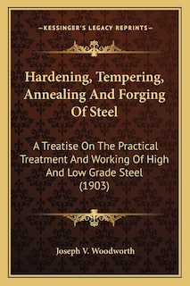 Front cover_Hardening, Tempering, Annealing And Forging Of Steel