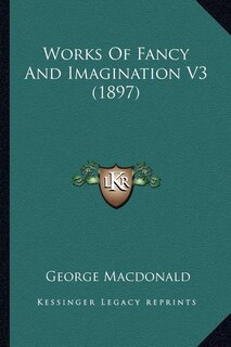 Couverture_Works Of Fancy And Imagination V3 (1897)
