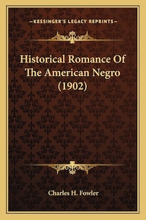 Couverture_Historical Romance Of The American Negro (1902)