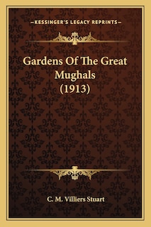 Couverture_Gardens Of The Great Mughals (1913)