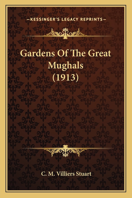 Couverture_Gardens Of The Great Mughals (1913)