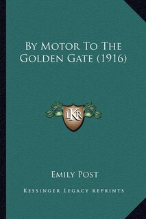 Front cover_By Motor To The Golden Gate (1916)