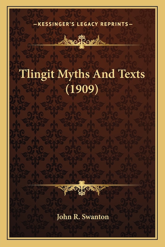 Front cover_Tlingit Myths And Texts (1909)