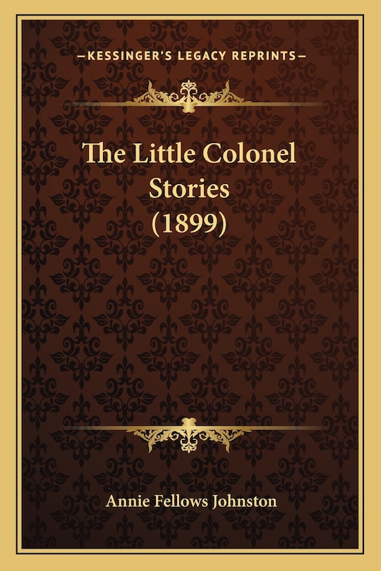 Front cover_The Little Colonel Stories (1899)