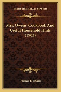 Couverture_Mrs. Owens' Cookbook and Useful Household Hints (1903)