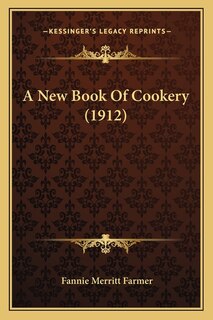 A New Book Of Cookery (1912)