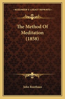 Front cover_The Method of Meditation (1858)