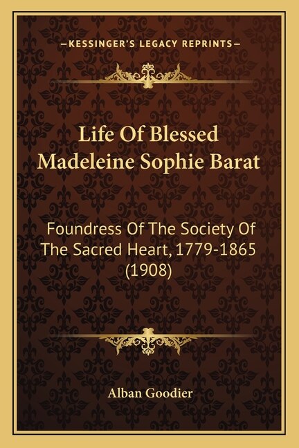 Front cover_Life Of Blessed Madeleine Sophie Barat