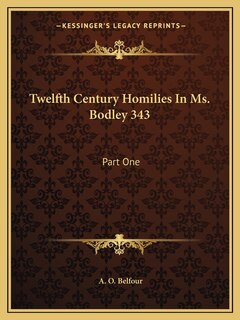 Front cover_Twelfth Century Homilies In Ms. Bodley 343