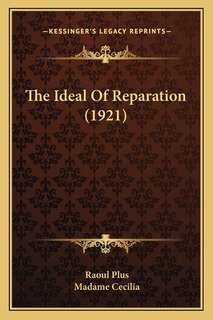 Couverture_The Ideal Of Reparation (1921)