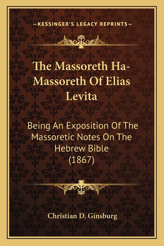Couverture_The Massoreth Ha-Massoreth Of Elias Levita