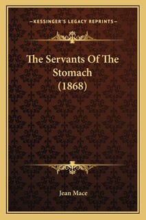 Couverture_The Servants Of The Stomach (1868)