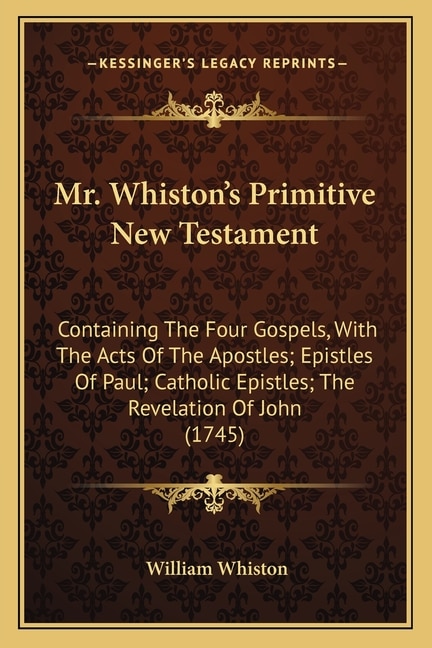 Front cover_Mr. Whiston's Primitive New Testament