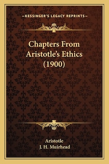 Chapters From Aristotle's Ethics (1900)