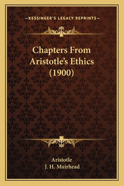 Chapters From Aristotle's Ethics (1900)