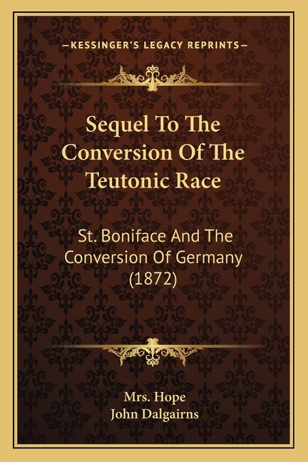 Couverture_Sequel To The Conversion Of The Teutonic Race